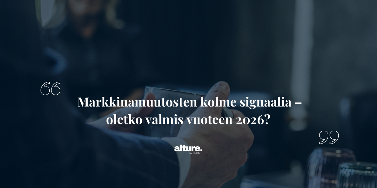 Markkinamuutosten kolme signaalia – oletko valmis vuoteen 2026?